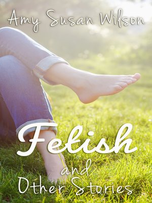 cover image of Fetish and Other Stories